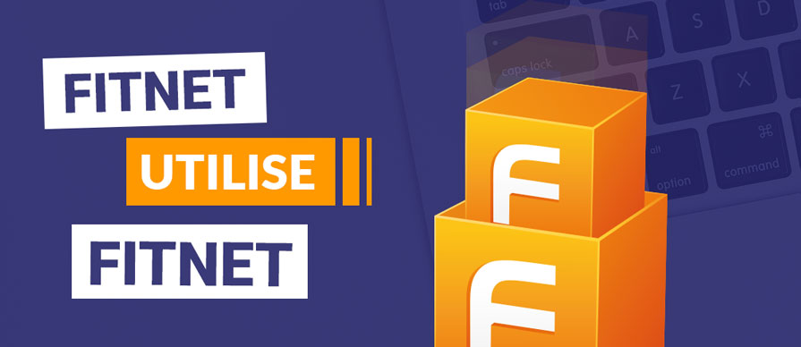 Comment Fitnet Manager utilise Fitnet Manager